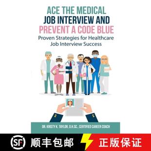 Strategies Proven Healthcare Medical and Interview Blue Job 9780578497297 Jo... Ace 4周达 Code the for Prevent