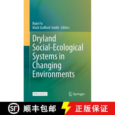 【3-4周达】Dryland Social-Ecological Systems in Changing Environments [9789819993741]