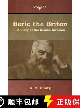 【3-4周达】Beric the Briton: A Story of the Roman Invasion [9781644392492]