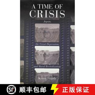 【3-4周达】A Time of Crisis – Japan, the Great Depression, and Rural Revitalization [9780674012776]
