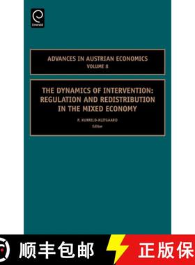 【3-4周达】The Dynamics of Intervention: Regulation and Redistribution in the Mixed Economy [9780762310531]
