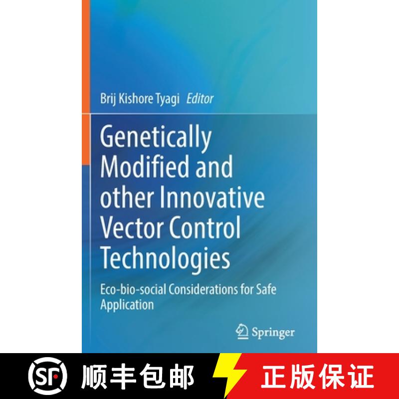 【3-4周达】Genetically Modified and other Innovative Vector Control Technologies : Eco-bio-social Con... [9789811629662]