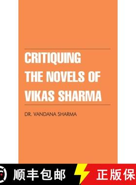 【3-4周达】Critiquing The Novels of Vikas Sharma [9789355996350]