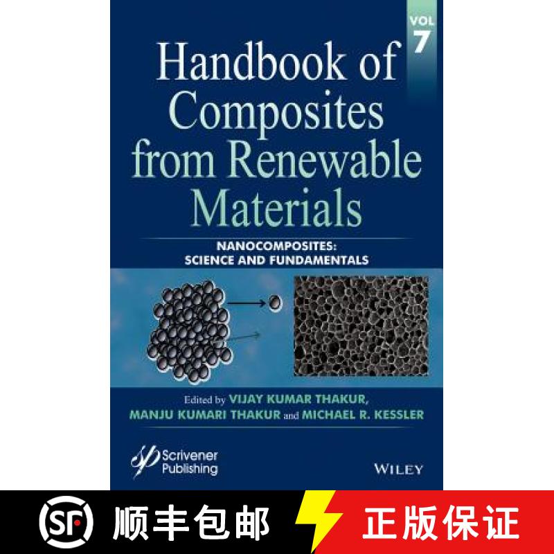 【4周达】Handbook Of Composites From Renewable Materials, Volume 7: Nanocomposites: Science And Funda... [9781119223818]