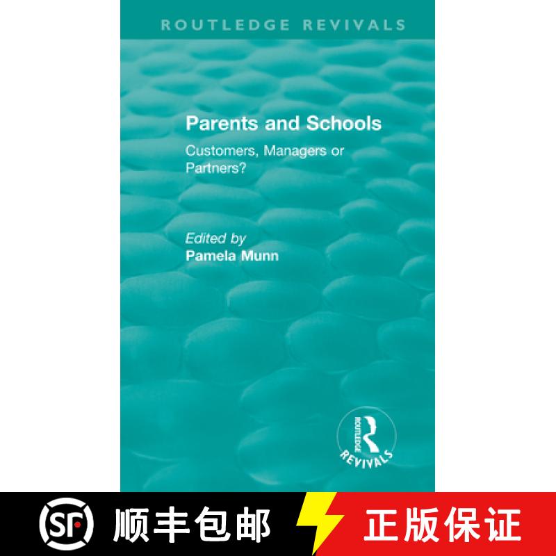 【3-4周达】Parents and Schools (1993): Customers, Managers or Partners? [9780815379683]
