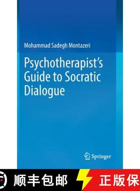 【3-4周达】Psychotherapist's Guide to Socratic Dialogue [9783031079719]
