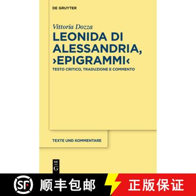 【3-4周达】精装 Leonida Di Alessandria, ＞Epigrammi: Testo Critico, Traduzione E Commento [9783112224779]