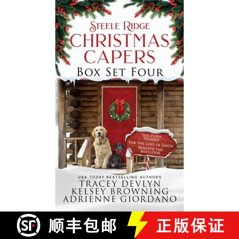 【3-4周达】Steele Ridge Christmas Capers Series Volume IV: A Small Town Kidnapping Theft Family Saga ... [9781948075763]