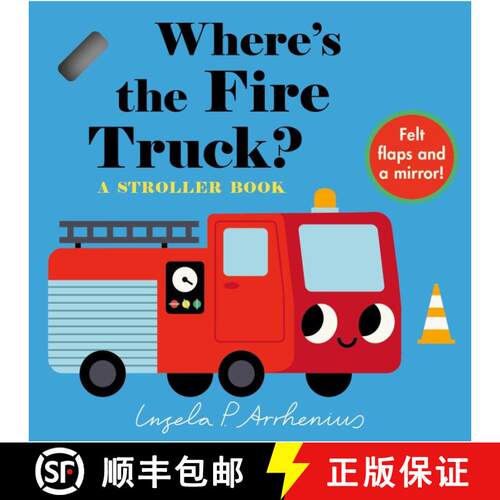 【3-4周达】Where's the Fire Truck?: A Stroller Book: (An Interactive, Sensory Lift-the-Flap Book with... [9781536241501]