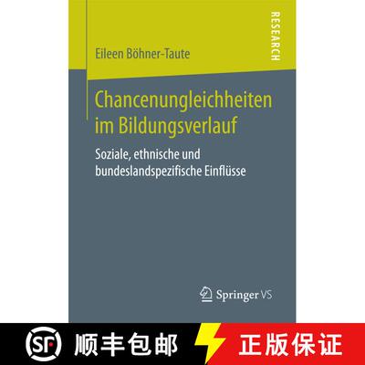 【3-4周达】Chancenungleichheiten im Bildungsverlauf : Soziale, ethnische und bundeslandspezifische Ei... [9783658191832]