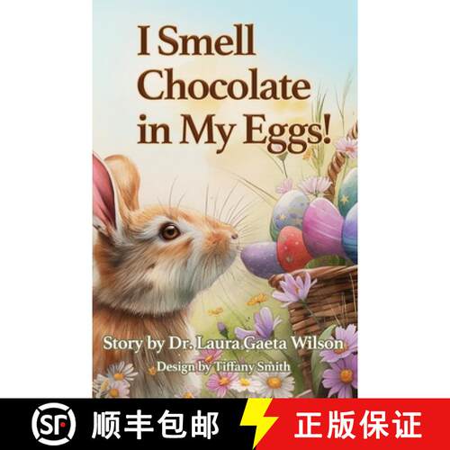 【3-4周达】I Smell Chocolate in My Eggs: Springtime Magic [9798987365748]