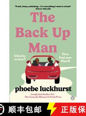 【3-4周达】The Back Up Man : The hilarious and heartwarming brand new romcom perfect for fans of The ... [9781405949507]