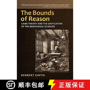 【3-4周达】理性的边界 精装 The Bounds of Reason: Game Theory and the Unification of the Behavioral Sc... [9780691140520]