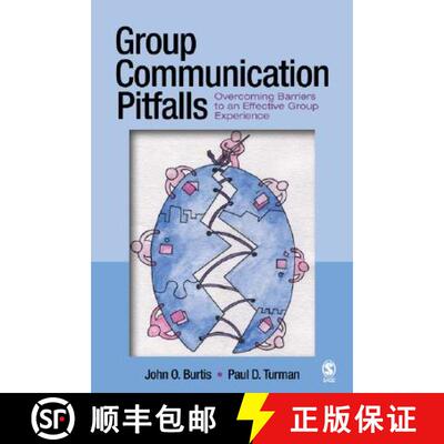 【3-4周达】Group Communication Pitfalls: Overcoming Barriers to an Effective Group Experience [9781412915342]
