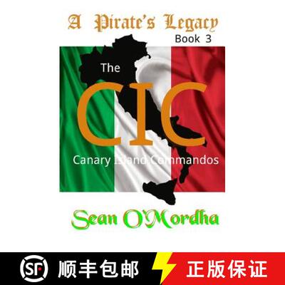 【3-4周达】A Pirate's Legacy: CIC (The Canary Island Commandos) [9780982984277]