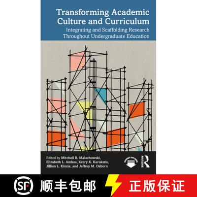 【3-4周达】Transforming Academic Culture and Curriculum: Integrating and Scaffolding Research Through... [9781032581675]