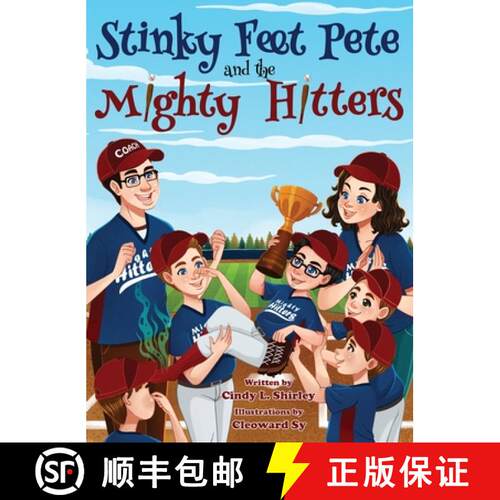 【3-4周达】精装 Stinky Feet Pete and the Mighty Hitters [9781732425668]