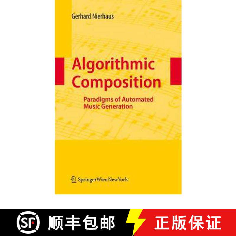 【3-4周达】Algorithmic Composition : Paradigms of Automated Music Generation [9783211999158]