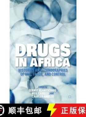【3-4周达】Drugs in Africa: Histories and Ethnographies of Use, Trade, and Control [9781137321909]