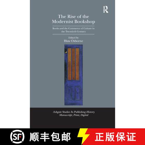 【3-4周达】The Rise of the Modernist Bookshop: Books and the Commerce of Culture in the Twentieth Cen... [9780367880842]