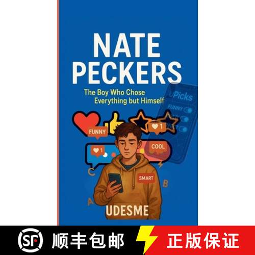 【3-4周达】NATE PECKERS: The Boy Who Chose Everything but Himself | A Satirical, Heartfelt Novel Abou... [9781917602785]