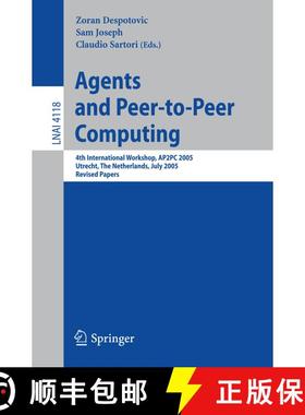 【3-4周达】Agents and Peer-to-Peer Computing : 4th International Workshop, AP2PC 2005, Utrecht, Nethe... [9783540490258]