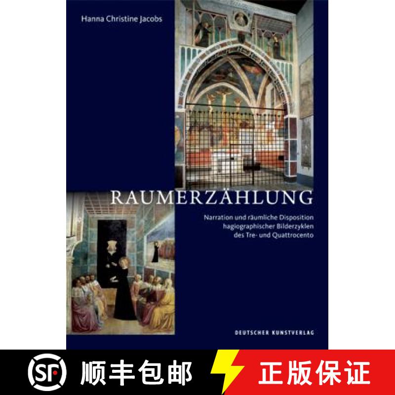 【3-4周达】Raumerzählung: Narration Und Räumliche Disposition Hagiographischer Bilderzyklen Des Tre... [9783422074910]