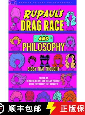【3-4周达】RuPaul's Drag Race and Philosophy : Sissy That Thought [9780812694789]