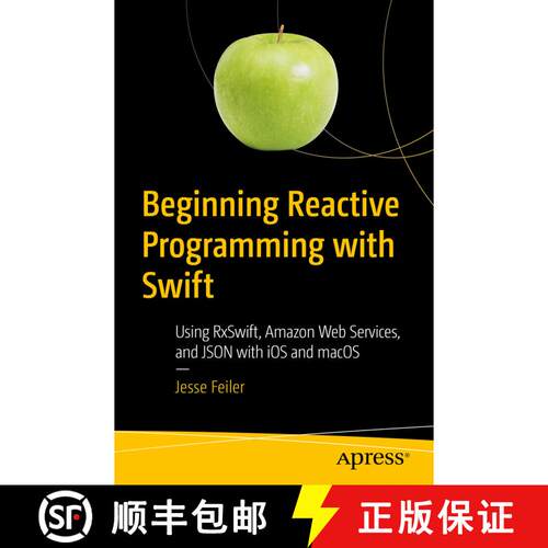 【3-4周达】Beginning Reactive Programming with Swift : Using RxSwift, Amazon Web Services, and JSON w... [9781484236208]