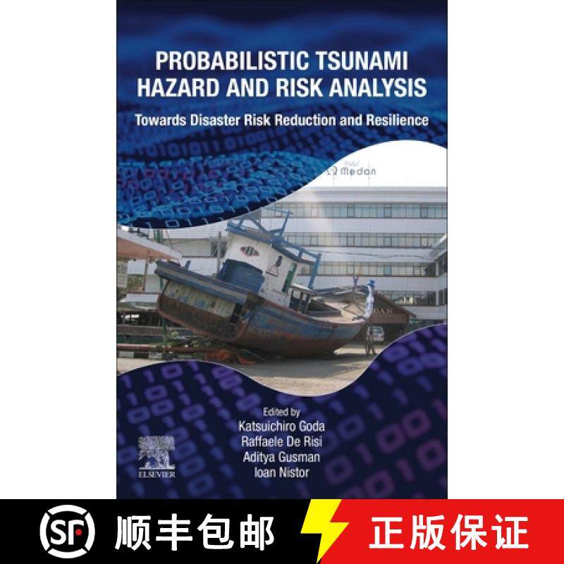 【3-4周达】Probabilistic Tsunami Hazard and Risk Analysis: Towards Disaster Risk Reduction and Resili... [9780443189876]