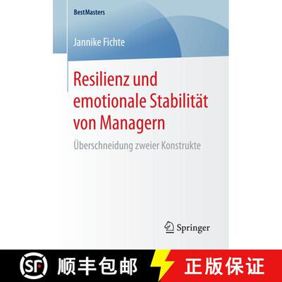 【3-4周达】Resilienz und emotionale Stabilität von Managern : Überschneidung zweier Konstrukte (1. ... [9783658180317]