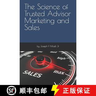 【3-4周达】The Science of Trusted Advisor Marketing and Sales [9798991970136]