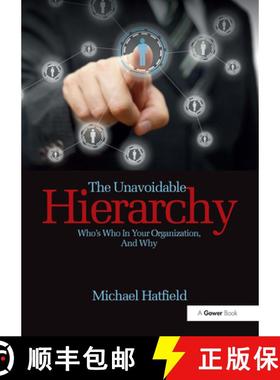 【3-4周达】The Unavoidable Hierarchy: Who's Who in Your Organization and Why [9781032837277]