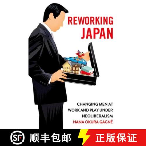 【3-4周达】精装 Reworking Japan: Changing Men at Work and Play Under Neoliberalism [9781501753039]