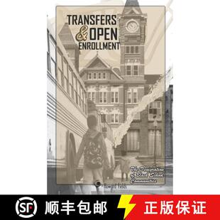 【3-4周达】Transfers & Open Enrollment: The Denigration of Black School Communities [9781736931851]