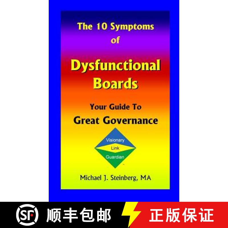 【3-4周达】The 10 Symptoms of Dysfunctional Boards: Your Guide to Great Governance [9780977081707]