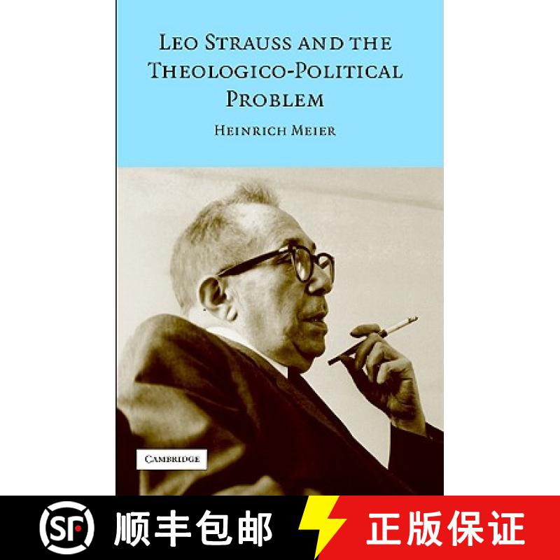 【3-4周达】Leo Strauss and the Theologico-Political Problem: - Leo Strauss and the Theologico-Politic... [9780521699457]