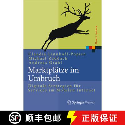 【3-4周达】Marktplätze im Umbruch: Digitale Strategien für Services im Mobilen Internet [9783662437810]