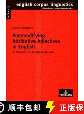 【3-4周达】Postmodifying Attributive Adjectives in English : An Integrated Corpus-Based Approach [9783631583876]