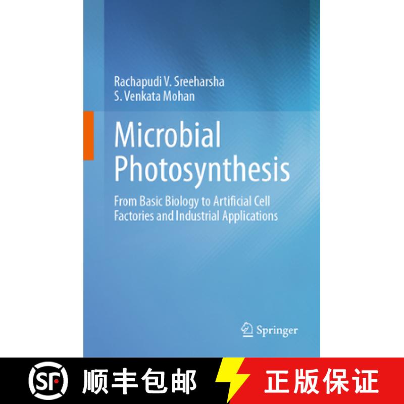【3-4周达】Microbial Photosynthesis : From Basic Biology to Artificial Cell Factories and Industrial ... [9789819712526]