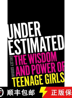 【3-4周达】Underestimated: The Wisdom and Power of Teenage Girls [9781668032688]