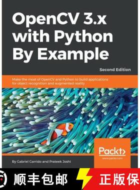 预订 OpenCV 3.x with Python By Example: Make the most of OpenCV and Python to build applications for ... [9781788396905]