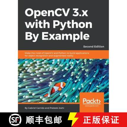 预订 OpenCV 3.x with Python By Example: Make the most of OpenCV and Python to build applications for ... [9781788396905]