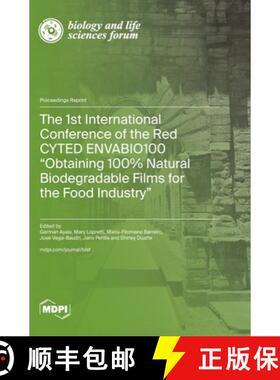 【3-4周达】The 1st International Conference of the Red CYTED ENVABIO100 Obtaining 100% Natural Biodeg... [9783036599915]
