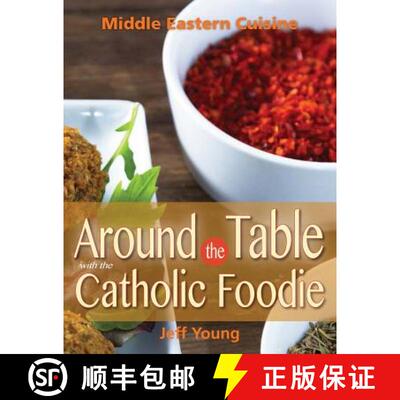 【3-4周达】Around the Table with the Catholic Foodie: Middle Eastern Cuisine [9780764825293]