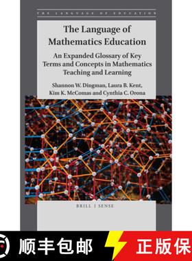 预订 The Language of Mathematics Education: An Expanded Glossary of Key Terms and Concepts in Mathema... [9789004409385]