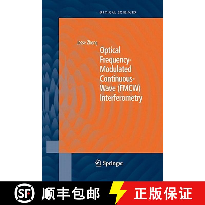【3-4周达】Optical Frequency-Modulated Continuous-Wave (Fmcw) Interferometry [9781441919977]