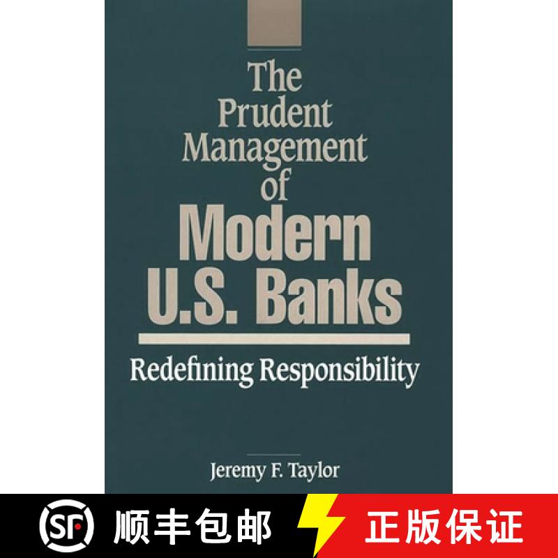 【3-4周达】The Prudent Management of Modern U.S. Banks: Redefining Responsibility [9780899308524]