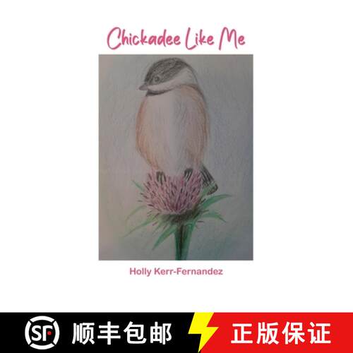 【3-4周达】精装 Chickadee Like Me [9781637640999]
