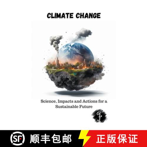 【3-4周达】Climate Change Science, Impacts and Actions for a Sustainable Future [9798224915996]